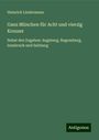 Heinrich Lindermann: Ganz München für Acht und vierzig Kreuzer, Buch