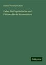 Gustav Theodor Fechner: Ueber die Physikalische und Philosophische Atomenlehre, Buch