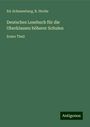 Ed. Schauenburg: Deutsches Lesebuch für die Oberklassen höherer Schulen, Buch