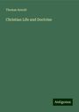 Thomas Arnold: Christian Life and Doctrine, Buch