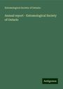 Entomological Society of Ontario: Annual report - Entomological Society of Ontario, Buch