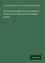 John Richard Green: Analysis of English history, based on Green's Short history of the English people, Buch