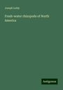 Joseph Leidy: Fresh-water rhizopods of North America, Buch