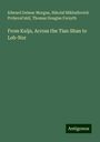 Edward Delmar Morgan: From Kulja, Across the Tian Shan to Lob-Nor, Buch