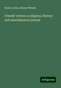 Enoch Lewis: Friends' review; a religious, literary and miscellaneous journal, Buch