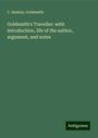 C. Sankey: Goldsmith's Traveller: with introduction, life of the author, argument, and notes, Buch