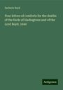 Zacharie Boyd: Four letters of comforts for the deaths of the Earle of Hadingtoun and of the Lord Boyd. 1640, Buch