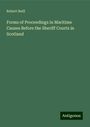 Robert Neill: Forms of Proceedings in Maritime Causes Before the Sheriff Courts in Scotland, Buch