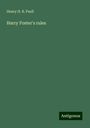 Henry H. B. Paull: Harry Foster's rules, Buch