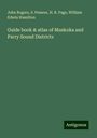 John Rogers: Guide book & atlas of Muskoka and Parry Sound Districts, Buch