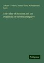 Johann E. Pelech: The valley of Stracena and the Dobschau ice-cavern (Hungary), Buch