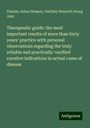 Charles Julius Hempel: Therapeutic guide: the most important results of more than forty years' practice with personal observations regarding the truly reliable and practically-verified curative indications in actual cases of disease, Buch