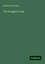 Rudolf Von Jhering: The Struggle for Law, Buch