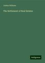 Joshua Williams: The Settlement of Real Estates, Buch