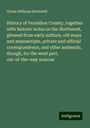 Hiram Williams Beckwith: History of Vermilion County, together with historic notes on the Northwest, gleaned from early authors, old maps and manuscripts, private and official correspondence, and other authentic, though, for the most part, out-of-the-way sources, Buch