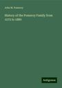 John M. Pomeroy: History of the Pomeroy Family from 1572 to 1880, Buch