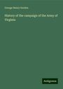 George Henry Gordon: History of the campaign of the Army of Virginia, Buch