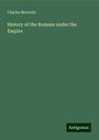 Charles Merivale: History of the Romans under the Empire, Buch