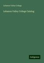 Lebanon Valley College: Lebanon Valley College Catalog, Buch