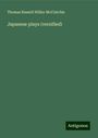 Thomas Russell Hillier McClatchie: Japanese plays (versified), Buch