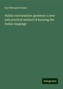 Karl Marquard Sauer: Italian conversation-grammar: a new and practical method of learning the Italian language, Buch