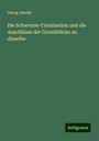 Georg Jancke: Die Schwemm-Canalisation und die Anschlüsse der Grundstücke an dieselbe, Buch