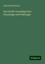 Albrecht Erlenmeyer: Die Schrift: Grundzüge ihrer Physiologie und Pathologie, Buch