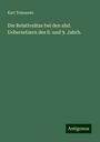 Karl Tomanetz: Die Relativsätze bei den ahd. Uebersetzern des 8. und 9. Jahrh., Buch