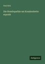 Paul Sick: Die Homöopathie am Krankenbette erprobt, Buch