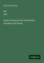 Meyer Kayserling: Die Jud¿ischen Frauen in der Geschichte, Literatur und Kunst, Buch