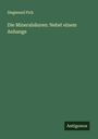 Siegmund Pick: Die Mineralsäuren: Nebst einem Anhange, Buch