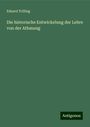 Eduard Trilling: Die historische Entwickelung der Lehre von der Athmung, Buch