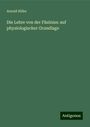 Arnold Hiller: Die Lehre von der Fäulniss: auf physiologischer Grundlage, Buch