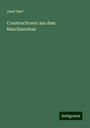 Josef Hart: Constructionen aus dem Maschinenbau, Buch