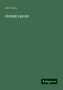 A. W. Grube: Abraham Lincoln, Buch