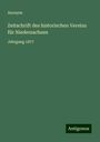 Anonym: Zeitschrift des historischen Vereins für Niedersachsen, Buch