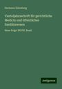 Hermann Eulenberg: Vierteljahrsschrift für gerichtliche Medicin und öffentliches Sanitätswesen, Buch