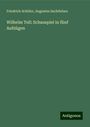 Friedrich Schiller: Wilhelm Tell: Schauspiel in fünf Aufzügen, Buch