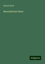 Eduard Reich: Menschliches Elend, Buch