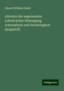 Eduard Wilhelm Sabell: Literatur der sogenannten Lehnin'schen Weissagung schematisch und chronologisch dargestellt, Buch