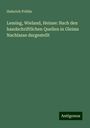 Heinrich Pröhle: Lessing, Wieland, Heinse: Nach den handschriftlichen Quellen in Gleims Nachlasse dargestellt, Buch