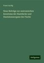 Franz Leydig: Neue Beiträge zur anatomischen Kenntniss der Hautdecke und Hautsinnesorgane der Fische, Buch