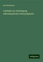 Otto Bachmann: Leitfaden zur Anfertigung mikroskopischer Dauerpräparate, Buch