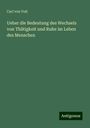 Carl von Voit: Ueber die Bedeutung des Wechsels von Thätigkeit und Ruhe im Leben des Menschen, Buch