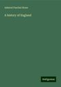 Admiral Paschal Stone: A history of England, Buch