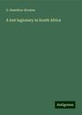 G. Hamilton-Browne: A lost legionary in South Africa, Buch