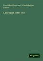 Francis Roubiliac Conder: A handbook to the Bible, Buch