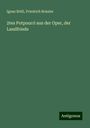 Ignaz Brüll: 2tes Potpourri aus der Oper, der Landfriede, Buch