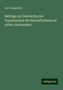 Karl Lamprecht: Beiträge zur Geschichte des französischen Wirthschaftslebens im elften Jahrhundert, Buch