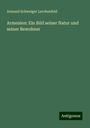 Armand Schweiger Lerchenfeld: Armenien: Ein Bild seiner Natur und seiner Bewohner, Buch